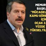 Memur-Sen Başkanı Yeni Zam Oranı için Teşekkür Etti