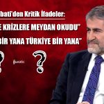Nebati: 2022 Yılı Türkiye Bir Yana Dünya Bir Yana Dedirtti