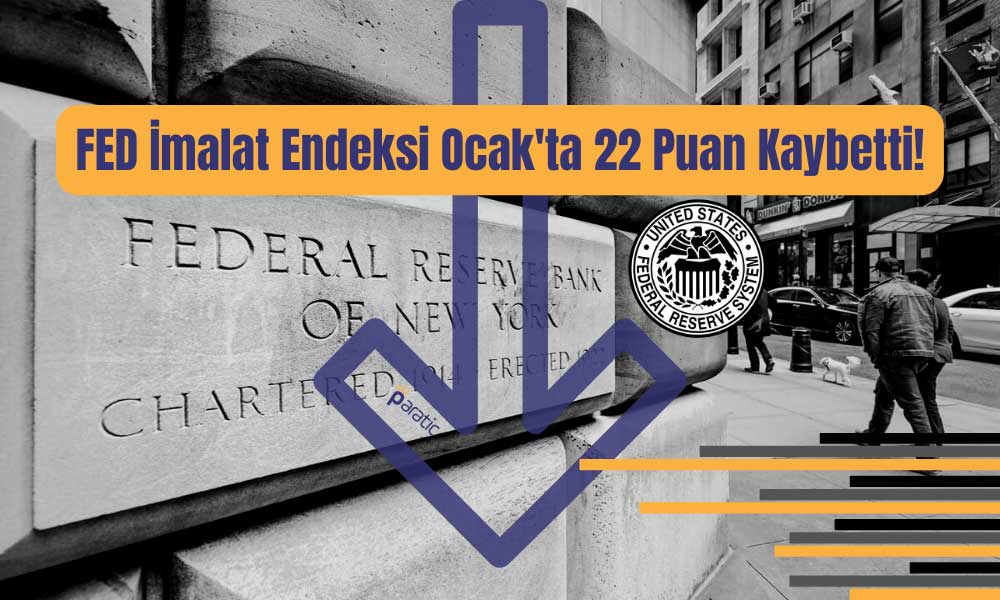 New York FED İmalat Endeksi 2 Yılın En Kötü Tablosunu Çizdi