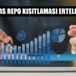 SPK’dan Piyasaların Toparlanması için Repo Güncellemesi!