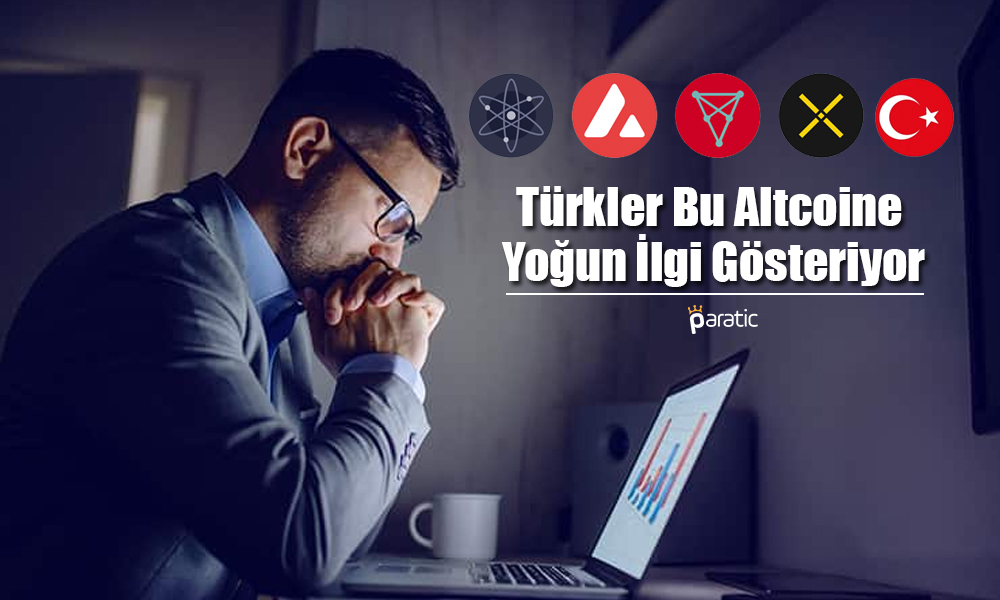 Paribu’nun da Bulunduğu Listeye Göre Türkler Bu Altcoine Odaklandı!
