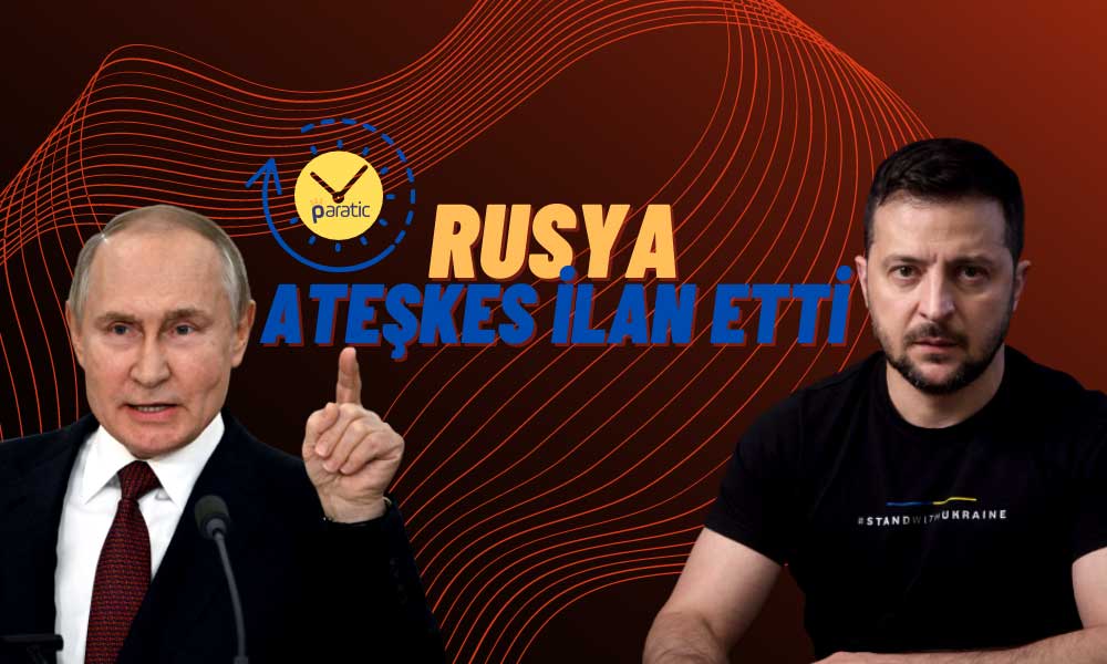 Putin’den Ukrayna Savaşı için Ateşkes Emri Geldi