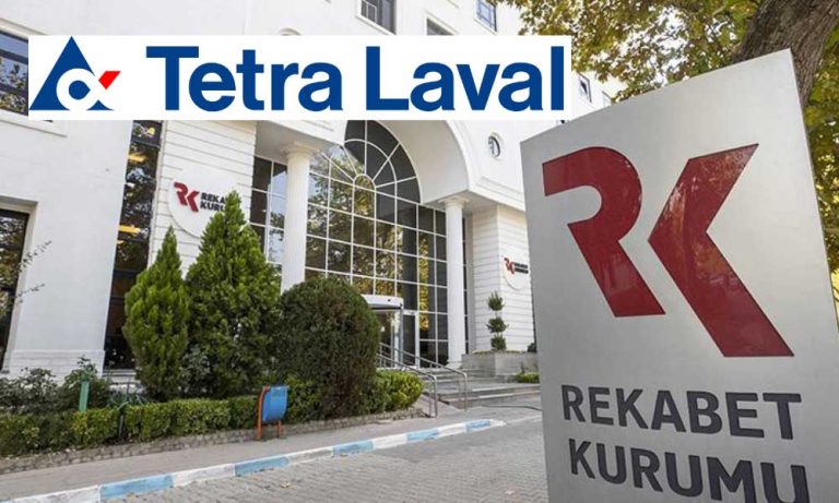 Rekabet Kurumu’ndan Tetra Laval Holding’e Soruşturma