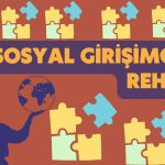 Sosyal Girişimcilik Nedir? Sosyal Girişimci Kime Denir?