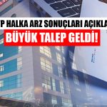 TNZTP Halka Arz Sonuçları Açıklandı! Paylara 2 Kat Talep Geldi