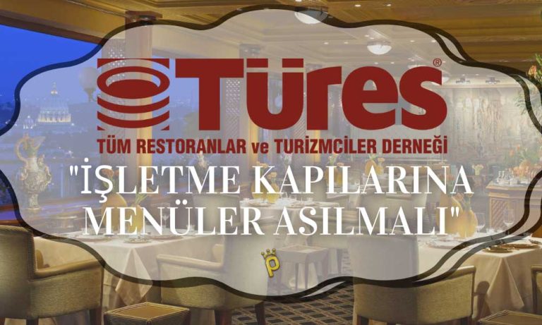 TÜRES Restoran ve Lokantalara Fiyat Sabitleme Çağrısı Yaptı