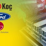 Koç Holding’ten Dev Yatırım: Ford ve LG ile Anlaşma İmzalandı