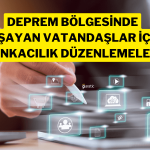 Bakanlık BDDK’nın Depremzedeler için Yaptığı Düzenlemeleri Duyurdu