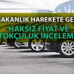 Bakanlıktan Sıfır Araç Satışlarına Haksız Fiyat Artışı İncelemesi