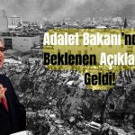 Bozdağ: Yıkılan Evlerle İlgili Sorumlular Hesap Verecek