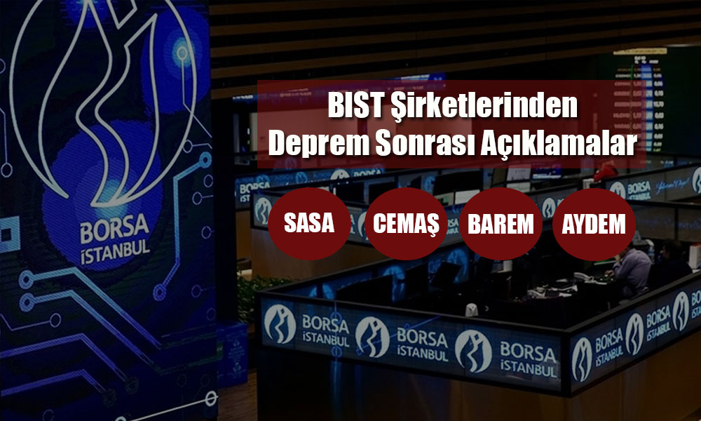 Deprem Bölgesindeki BIST Şirketlerinden Açıklamalar!