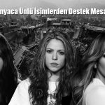 Dünyaca Ünlü İsimlerin Depreme Yönelik Desteği Sürüyor