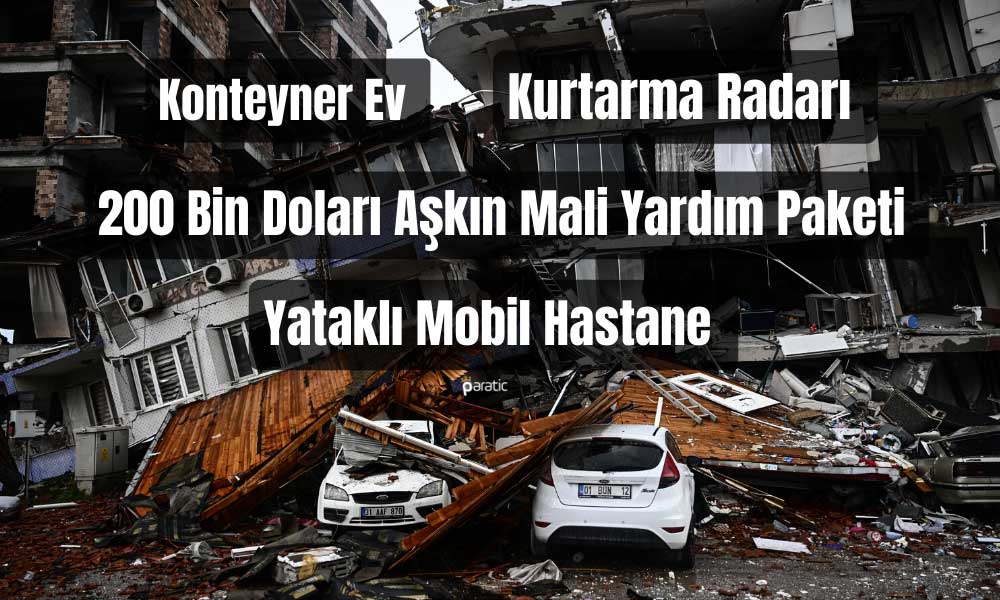 Dünya’dan Türkiye’ye Yardım Yağdı!