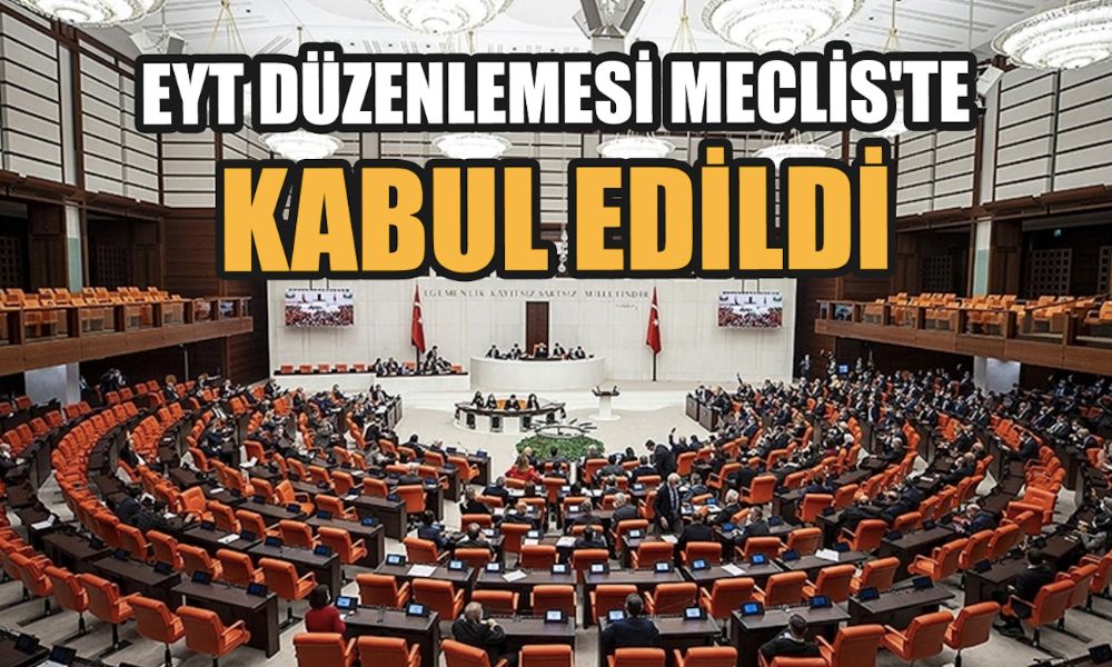 Milyonların Beklediği EYT Düzenlemesi Meclis’te Yasalaştı