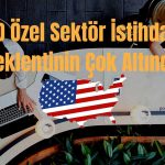 FED Politikası ABD Özel Sektör İstihdam Raporuna Yansıdı