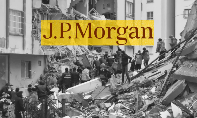 JPMorgan Türkiye’deki Depremin Maliyetini Açıkladı