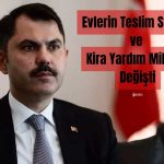 Kurum Açıkladı: Evler Bir Yıl Geçmeden Teslim Edilecek