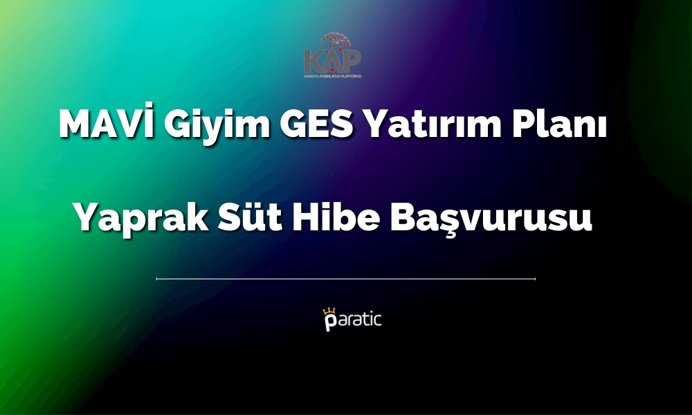 Mavi Giyim’den GES, Yaprak Süt’ten Hibe Başvurusu Hamlesi