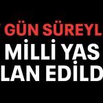 Erdoğan Duyurdu: Türkiye’de 7 Gün Milli Yas İlan Edildi