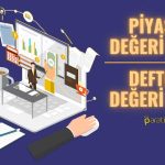 Piyasa Değeri/Defter Değeri (PD/DD) Oranı Ne Demek? Neden Önemli?