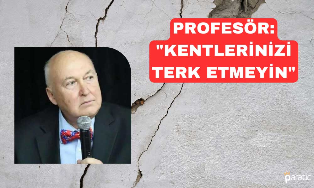 Profesör Ercan’dan Deprem Tavsiyeleri: Ne Olur Kaçışmayın
