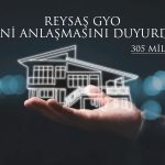Reysaş GYO’dan 305 Milyon TL’lik Anlaşma! Hisseler Yükselişte
