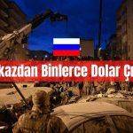 Rus Ekip Enkazdan Binlerce Dolar Çıkardı