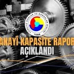 Onaylanan Sanayi Kapasite Raporu Ocak’ta Artış Kaydetti
