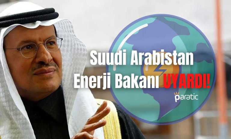 Suudi Arabistan’dan Enerji Arzı için Kriz Uyarısı