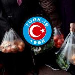 Türk-İş Açıkladı: Yoksulluk Sınırı Şubat’ta 31 Bin Liraya Dayandı