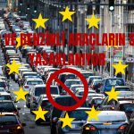 AB Benzinli ve Dizel Arabaların Yasaklanacağı Tarihi Verdi