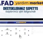 Afetzedelere Destek için AFAD’dan Yeni Uygulama: Yardım Market