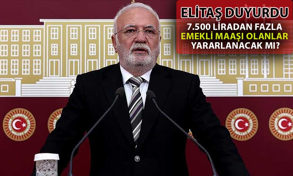Ak Partili Elitaş Açıkladı: Emekli Maaş Zammını İçeren Düzenleme TBMM’de