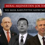 Altılı Masanın Adayı Sızdı! Meral Akşener’den Şok Açıklamalar