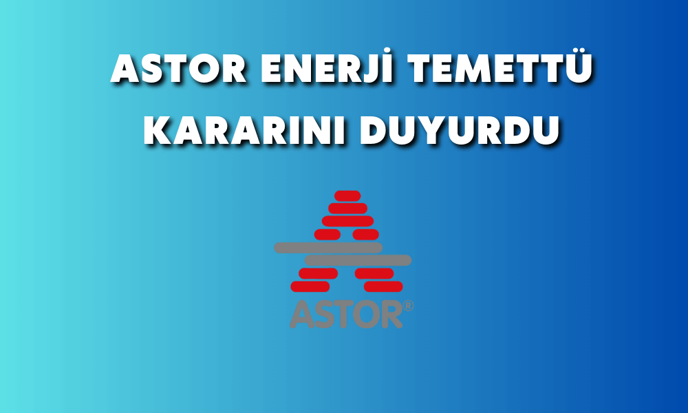 Astor Enerji Net 0,47 TL Temettü Dağıtacak