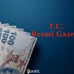 Borç Yapılandırma Paketi Resmi Gazete’de Yayımlandı