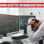 Ereğli’nin 2022 Bilançosu Beklentilerin Altında Kaldı!