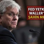 FED/Waller: Verilere Göre Faiz Oranlarında Daha Yükseğe Çıkılabilir