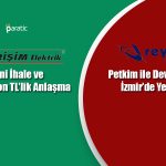 GESAN Yeni İş İlişkisini, Petkim ve Reysaş Dev Sözleşmesini Duyurdu