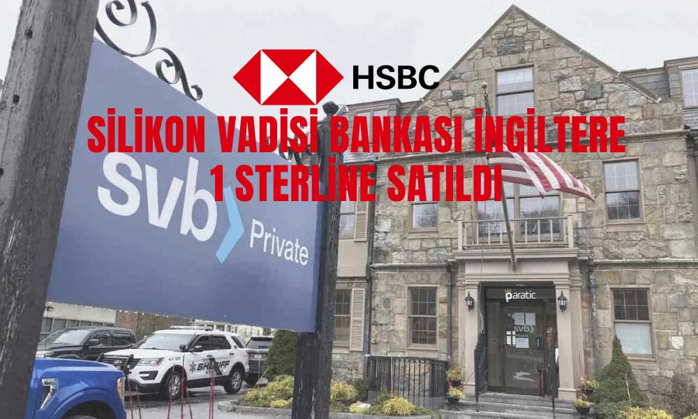HSBC, Silikon Vadisi Bankası İngiltere’yi Satın Aldı