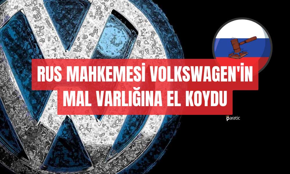 Mahkeme Kararı ile Volkswagen’in Rus Varlıkları Donduruldu