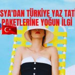 Rus Turistlerin Yaz Tatili Tercihi Türkiye’den Yana