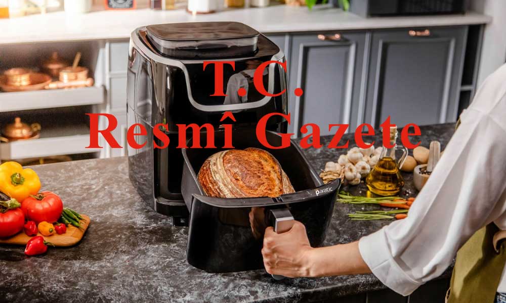 Ticaret Bakanlığı’nın Gözetiminden Airfryer Çıkarıldı