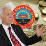 TÜED: Asgari Ücret ile Emekli Aylığı Eşitlenmeli