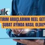 Tüm Yatırım Araçlarında Şubat’ta Deprem Etkisi!