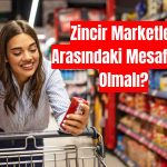 Ağaoğlu’ndan Zincir Marketlere Mesafe Önerisi