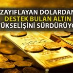 Altında Ralli Sürüyor: Fiyatlar Son Bir Yılın En Yükseğinde