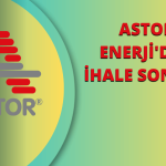 Astor Hisseleri Kazanılan İhalelerle Pozitif Ayrışıyor