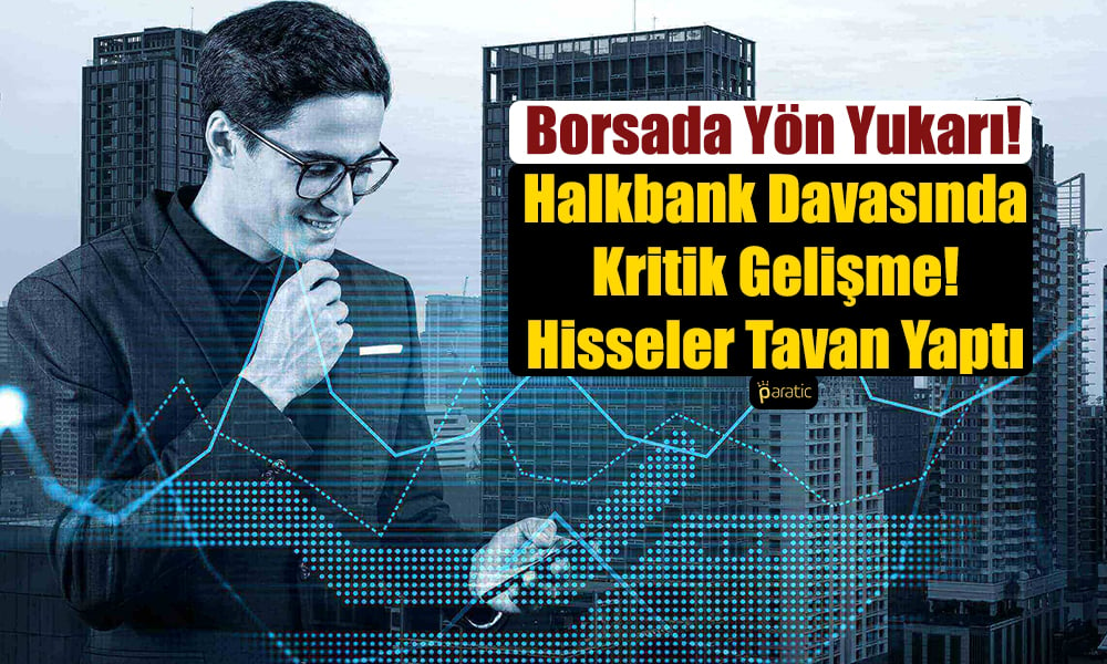 Bankacılık ve İnşaat Borsayı Yukarıya Taşıdı! Endeks 5061 Puanda