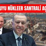 Beklenen Gün Geldi: Akkuyu Nükleer Güç Santrali Açıldı!